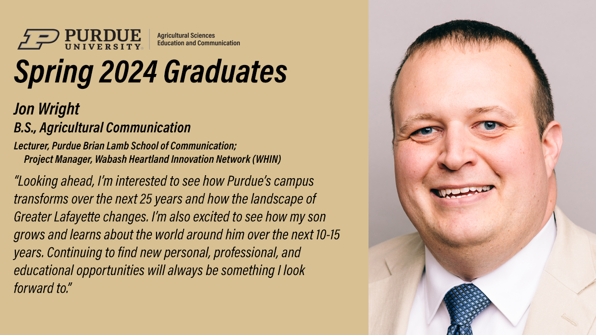 PurdueASEC's tweet image. Please join us in recognizing our @PurdueAg spring graduates. Today, we congratulate @jondwright #PurdueAgCom. Jon is a @LambSchool lecturer and @WHINnetwork project manager. bit.ly/4aPw2GD