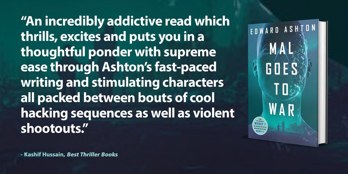 If you’re looking for an awesome fresh take on AI in the scarily not so distant future, @edashtonwriting’s awesome new thriller, MAL GOES TO WAR, is finally out today. Check out my @BestThrillBooks review for more deets: bestthrillerbooks.com/kashif-hussain… And get your copies pronto!