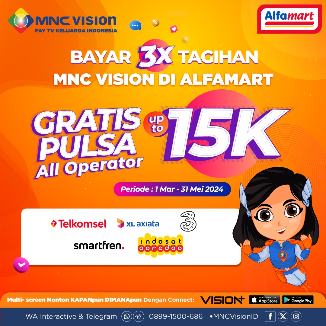 Waktunya dapat pulsa gratis hingga 15ribu dengan bayar langganan MNC Vision di #Alfamart 📱 Yuk bayar sekarang juga dan dapatkan keuntungannya 🎉 Periode s/d 31 Mei 2024 Cek SnK di link berikut: bit.ly/PULSAALFAMART MNC Vision Pay TV Keluarga Indonesia!