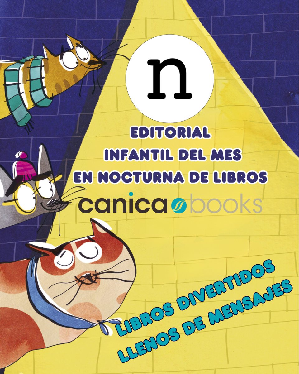 Nuestra EDITORIAL INFANTIL DEL MES es @canicabooks, que edita albumes ilustrados divertidos y llenos de mensajes. Ven a conocer sus #libros y llévate de regalo un marcapáginas y un catálogo.
nocturnadelibros.es

#Alcorcón #NocturnaDeLibros #librería #literaturainfantil