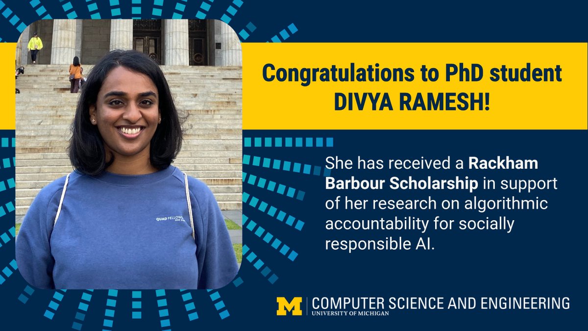 ✨PhD student Divya Ramesh @dramesh_ has received a Rackham Barbour Scholarship. The award recognizes Ramesh's outstanding academic accomplishments and will support her continued research on algorithmic accountability for socially responsible #AI. cse.engin.umich.edu/stories/divya-…