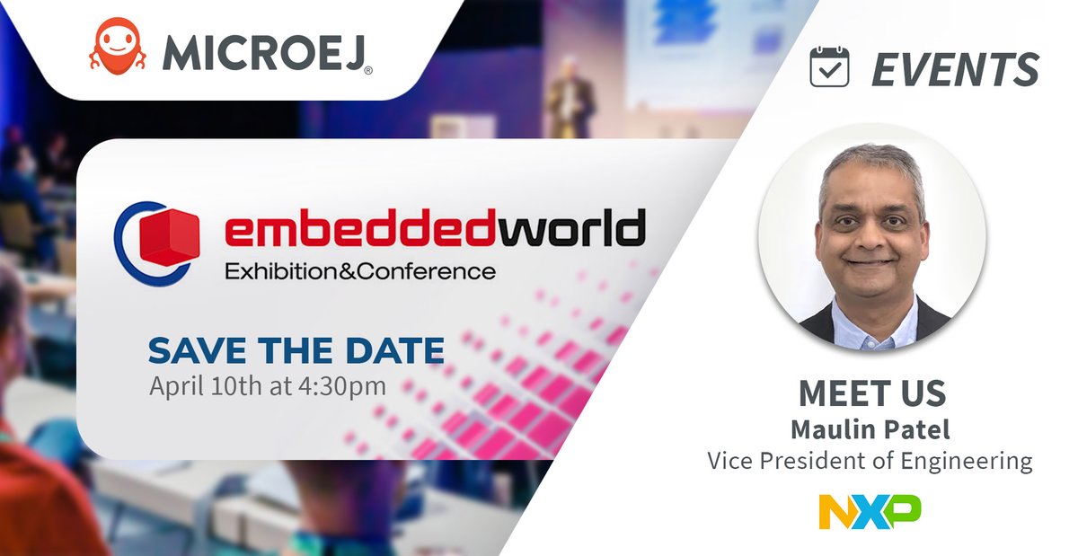 microej's tweet image. 📅 SAVE THE DATE - April 10th at 4:30pm - Embedded World
Maulin Patel, Vice President of Engineering at @NXP, will deliver a conference highlighting the significance of embedded containers in the industry.
👉Subscribe now: cutt.ly/Sw4QWYaN
#embeddeddevice #IoT