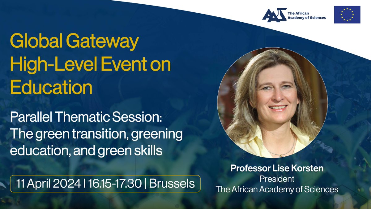 Prof Lise Korsten, President of the African Academy of Sciences, will participate as a panelist discussing the green transition, greening education, and green skills at the #GlobalGateway High-Level Event on 11 April 2024. Learn more 👉 shorturl.at/ekpw5 @EU_Partnerships