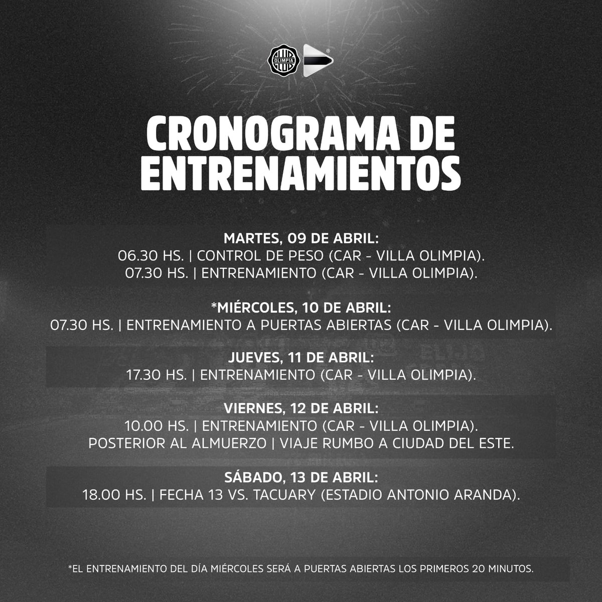 OLIMPIA

 | EL LABURO DE LA SEMANA

Cronograma de entrenamientos del Franjeado #LaFutboleraPy 👑⚽️