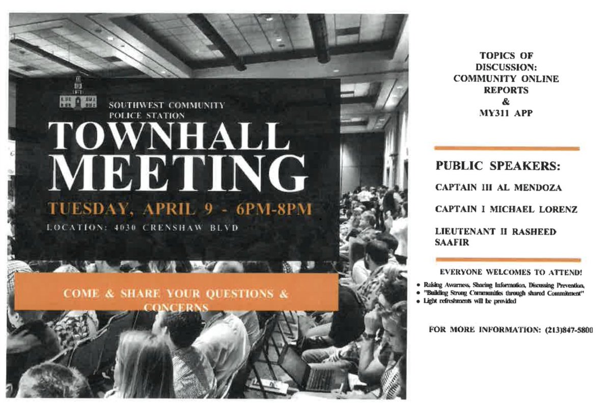 Reminder about tonight’s @LAPD_Southwest Town Hall Meeting. A brief introduction followed by valuable info regarding reporting crimes and requesting resources from other City entities. See flyer for details. @LAPPL