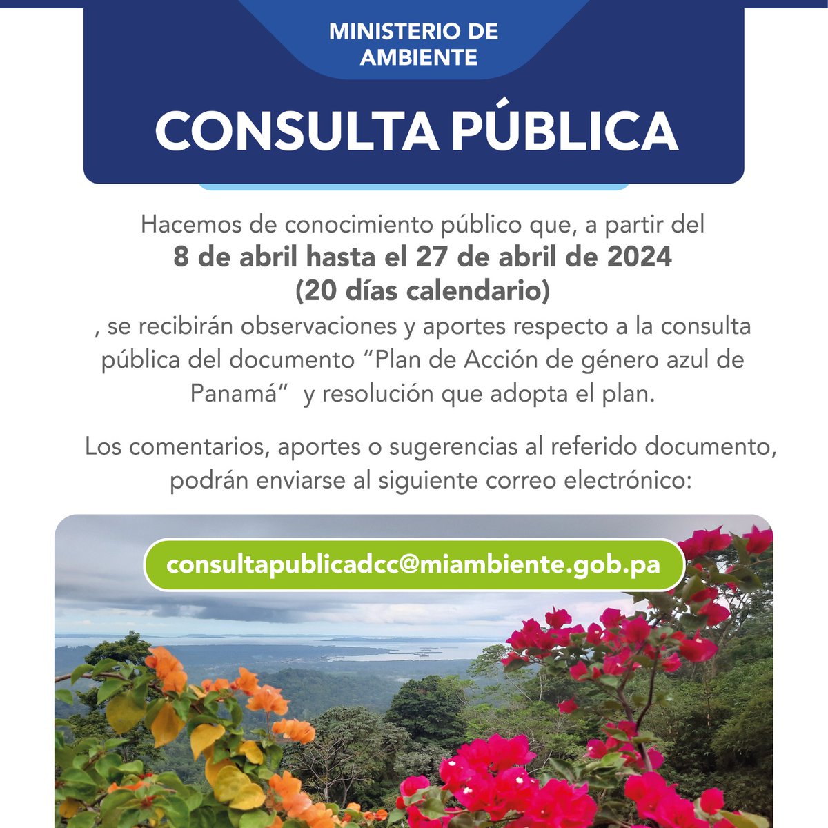 ¡Participa en nuestra consulta pública! Estamos recibiendo observaciones y aportes sobre 'Plan de Acción de género azul de Panamá”. Para más información escribir a consultapublicadcc@miambiente.gob.pa. ¡Tu opinión es importante para nosotros!