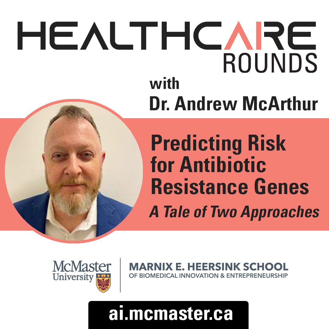 Join #AI in #Healthcare Rounds on April 17 from 12 – 1 p.m. with Dr. Andrew McArthur, professor and David Braley Chair in Computational Biology @mcmasteru. Dr. McArthur will be discussing Prediction Risk for #AntibioticResistance Genes. Details/Zoom: ai.mcmaster.ca