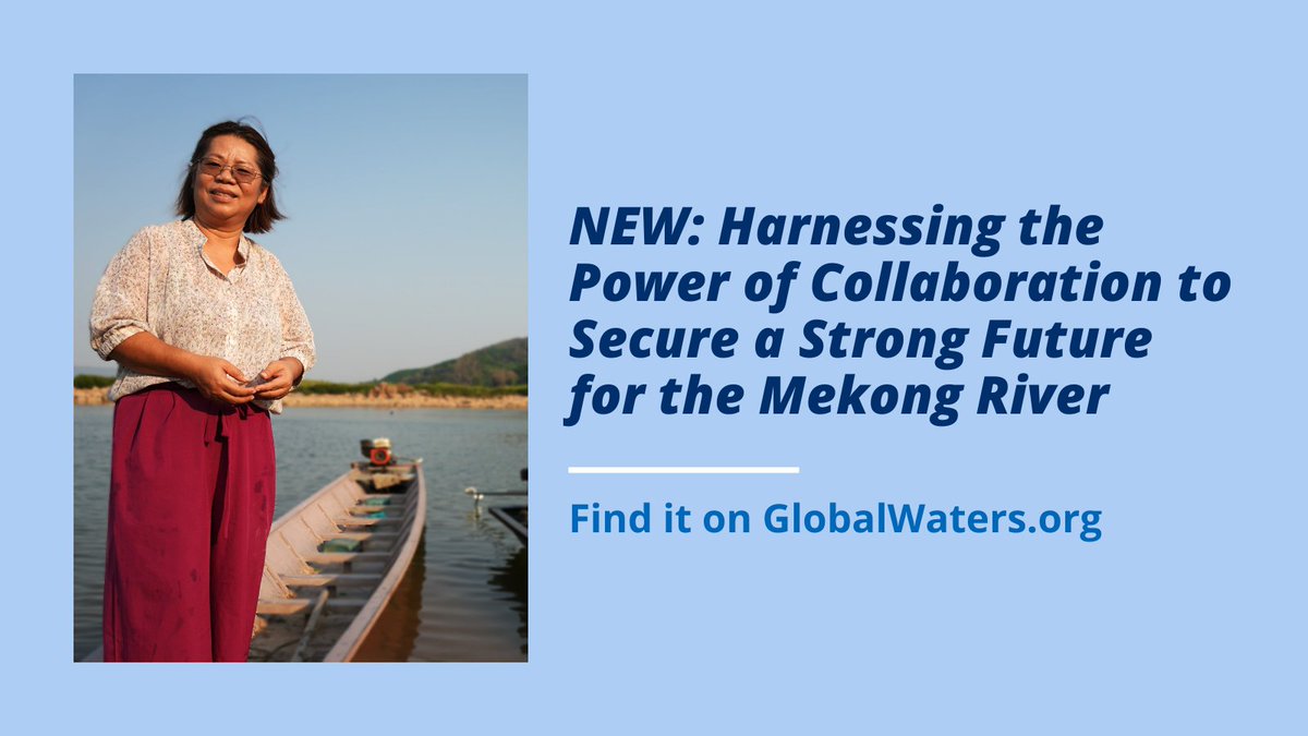 NEW: The Mekong River is home to at least 1,200 freshwater species and supports millions of people in 6 Southeast Asian countries. The Hug Mekong Network’s aim is to enhance cross-border collaboration among the countries and provinces that share it. globalwaters.org/resources/asse…