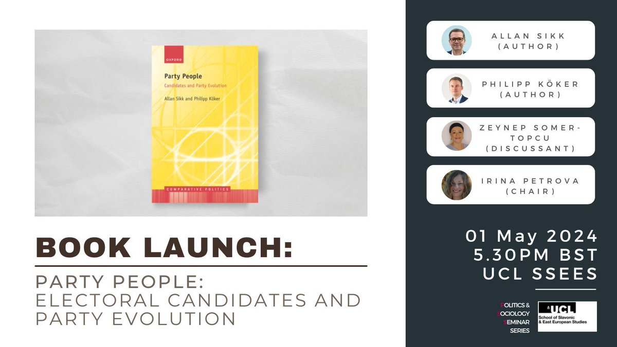 We are pleased to invite you to this book launch of 'Party People: Electoral Candidates and Party Evolution' (@OUPAcademic) by @allansikk & @PhilippKoeker. Discussant: @zeynsom 🗓️ 01 May at 5.30pm 📍 UCL SSEES ➡️ buff.ly/4cRtQAA