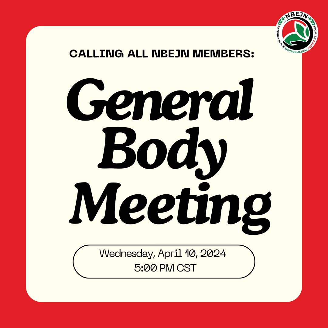 Reminder: NBEJN Members, check your emails to register for our general body meeting tomorrow from 5:00-6:30 PM. #NBEJN #environmentaljustice