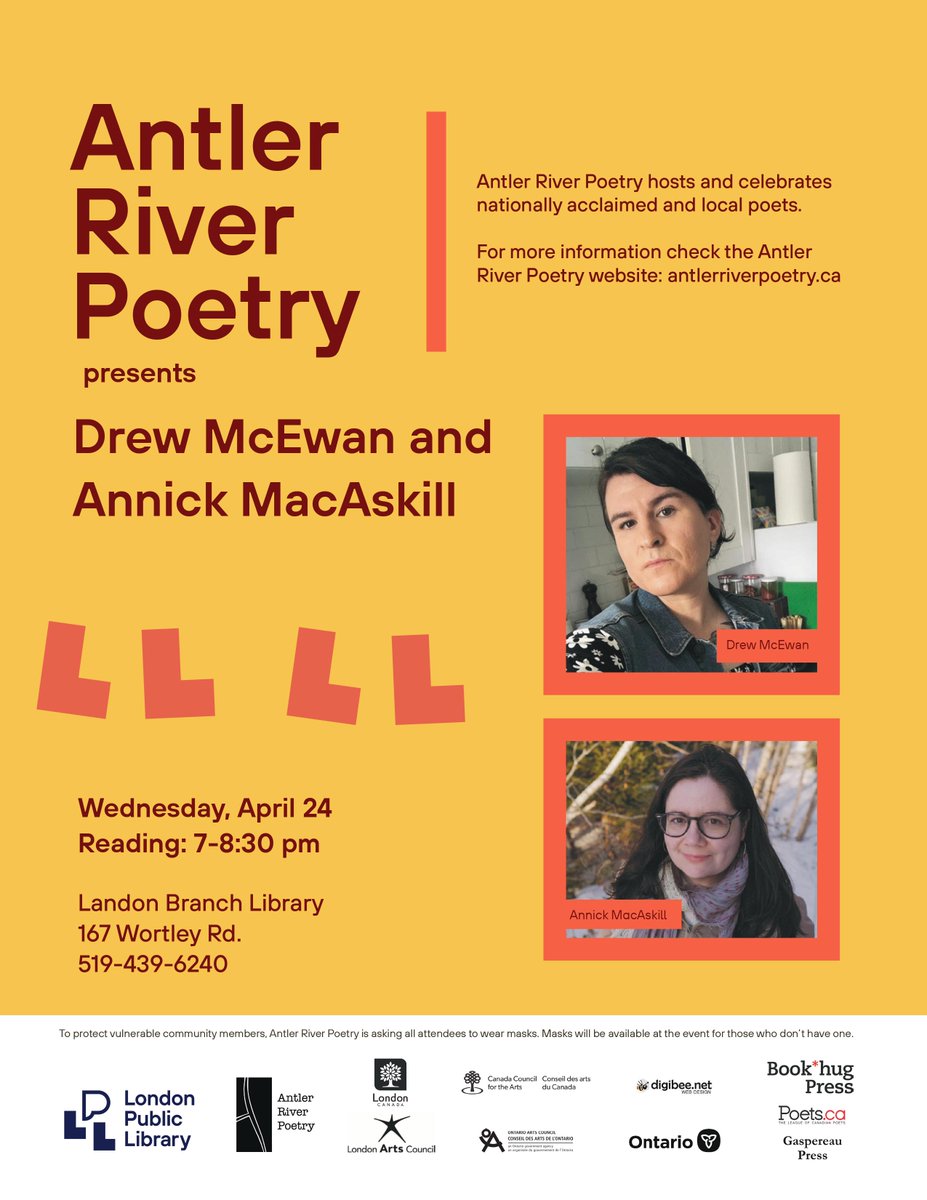 On Wed April 24th, join us for a poetry month celebration with #DrewMcEwan and @thisisannick! Readings @ 7:00pm Landon Branch @londonlibrary 167 Wortley Road #ldnont We strongly encourage masks. Details will be on our website: antlerriverpoetry.ca