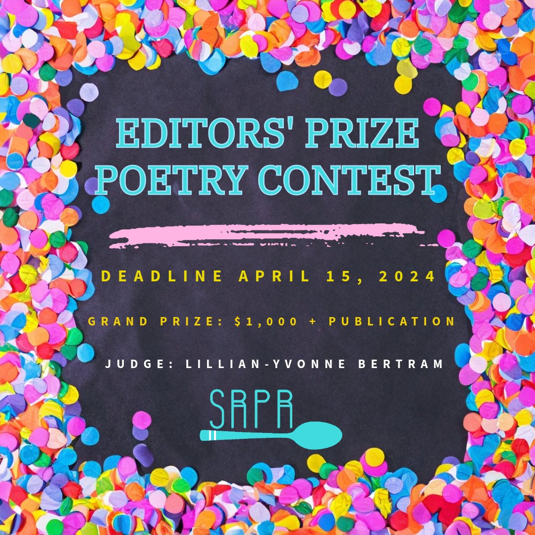 One week left! Send us 3 of your finest by April 15 for a chance to win $1,000 and publication in our Winter issue, with an introduction to your work written by this year's judge, Lillian-Yvonne Bertram. 

Visit srpr.org/contest.php for the deets