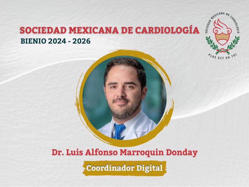 ¡Bienvenido Dr. Marroquín Donday! La Sociedad Mexicana de Cardiología se complace en dar la bienvenida al Dr. Luis Alfonso Marroquín Donday como nuestro nuevo Coordinador Digital. ¡Le deseamos mucho éxito en esta nueva etapa!
