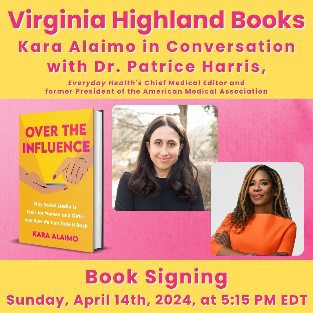 🎉Event alert! Come see @karaalaimo, author of 📱OVER THE INFLUENCE📱discussing how social media affects women's lives with @PatriceHarrisMD at Virginia Highland Books on SUNDAY, APRIL 14 at 6:30PM EDT! loom.ly/gTSdWn0