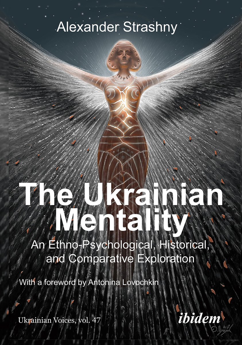 FRESH OFF THE PRESS #AlexanderStrashny The Ukrainian Mentality 260 pp. Foreword by #AntoninaLovochkina. Translated by #OlhaTytarenko & #MichaelNaydan ibidem.eu/en/reihen/gese… cup.columbia.edu/book/the-ukrai… @ibidem11 @ColumbiaUP @GazelleBooks @UABookInstitute @ChytomoE @H__Ukraine