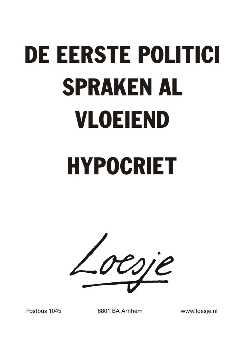 ** De eerste politici spraken al vloeiend hypocriet ** #PVV #BBB #Loesje