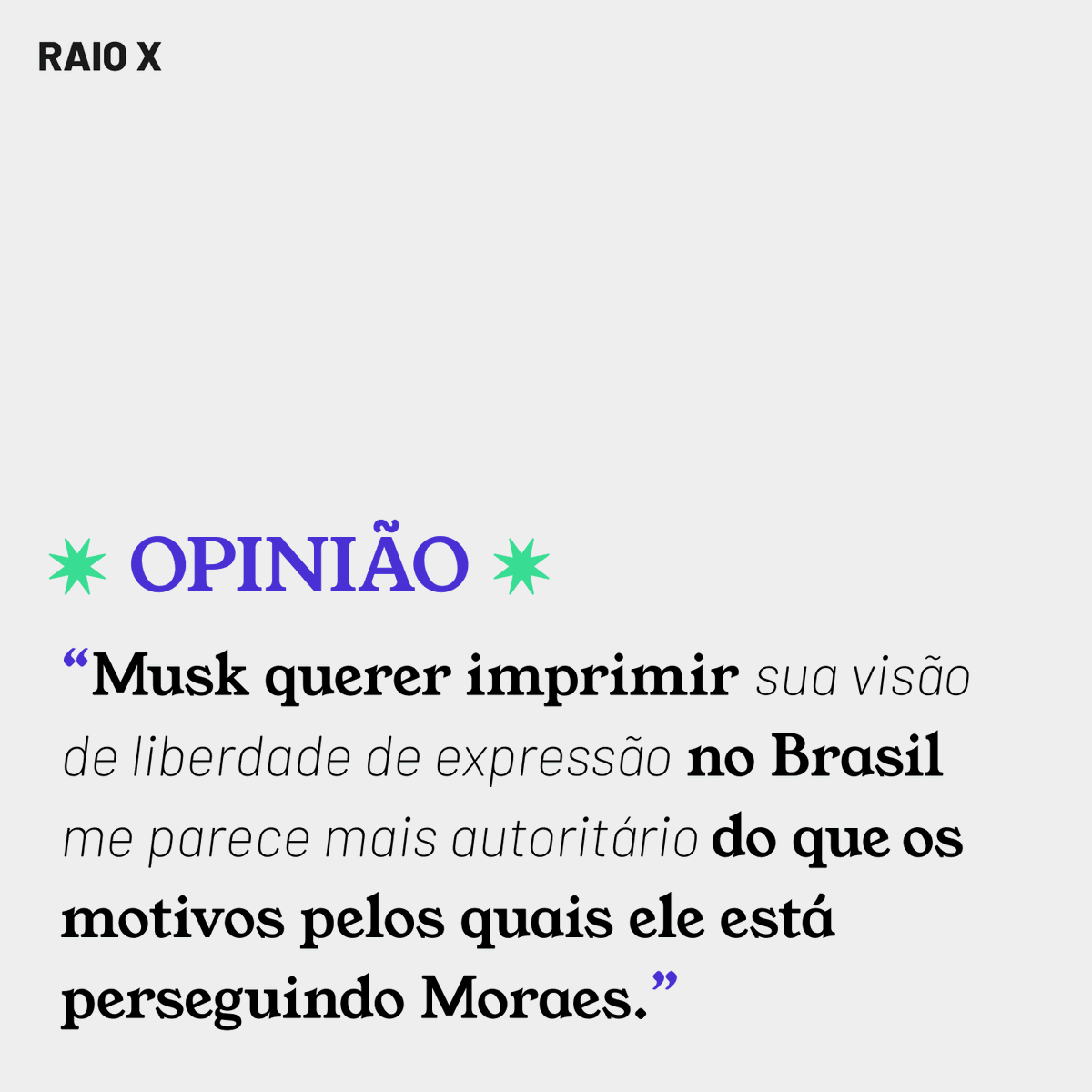 ✍️ TANTO MUSK QUANTO MORAES SE BENEFICIAM DO CIRCO TUITEIRO. 🔗 Leia a análise opinativa do jornalista e diretor-executivo do Núcleo, @sergiospagnuolo, sobre o assunto do momento: nucle.ooo/raiox-twitter