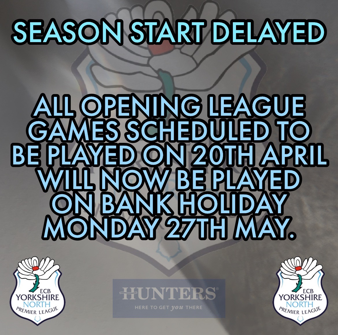 Last night emails were sent to clubs confirming the opening weekend games on 20th April will now be played on Monday 27th May.

The season will now begin April 27th