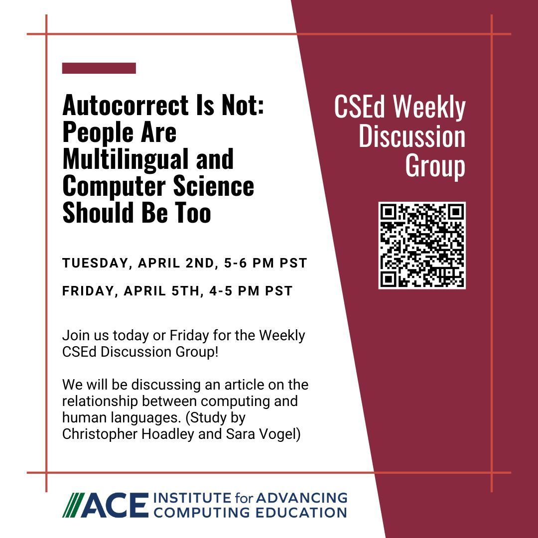 Join us today or Friday for an insightful #CSEd Discussion Group!

We will be discussing 'Autocorrect Is Not: People Are Multilingual and Computer Science Should Be Too' by Christopher Hoadley and @saraevogel.

buff.ly/3uKy5wh 

#computinged #programming