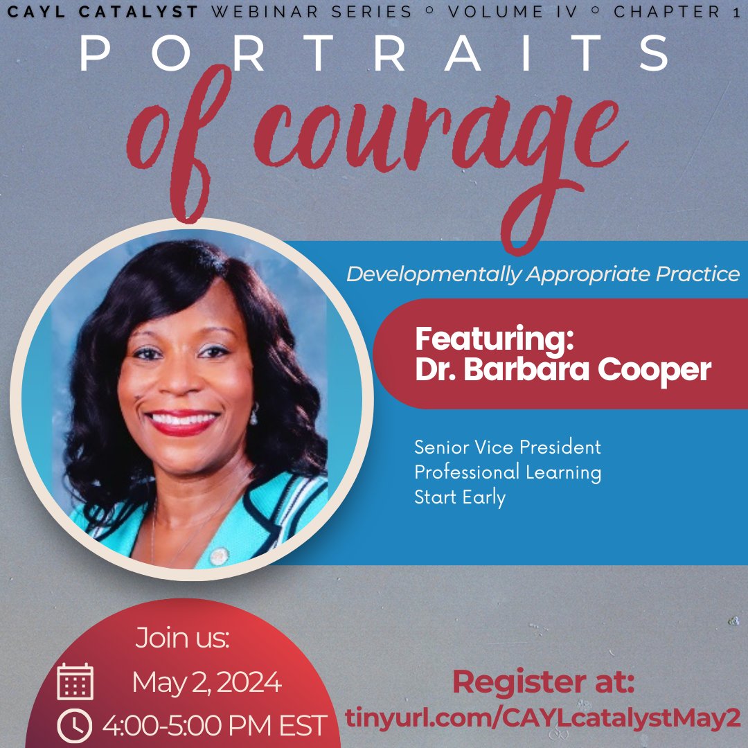 Join us on May 2 @ 4:00 p.m. for Portraits of Courage: Developmentally Appropriate Practice featuring Dr. Barbara Cooper. 🌟Register at: tinyurl.com/mrxfwvr9 @startearlyorg
