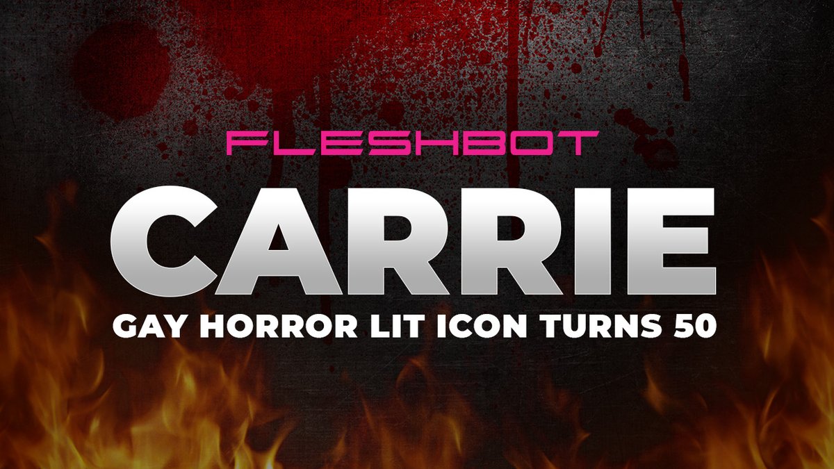 Carrie 🩸 A Classic Horror Novel and Queer Icon Turns 50 Today we feature our Horror fave on the @Fleshbot Blog ⬇️ gay.fleshbot.com/8999095/carrie…