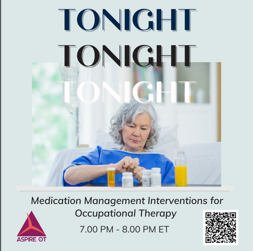 Jaclyn Schwartz, PhD, OTR/L; Katie Aylmer, OTD, OTR/L; and Sami Tayeb, MA, are presenting the live webinar “Medication Management Interventions for Occupational Therapy” tonight, April 9 at 7:00 p.m. CDT. Learn more and register at aspireoted.com/course/medicat… or by scanning QR code.