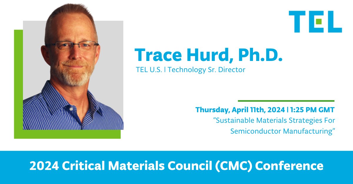 Are you attending this year's Critical Materials Council (CMC) Conference? Don't miss an important presentation from TEL's own Trace Hurd, Ph.D. 'Sustainable Materials Strategies For Semiconductor Manufacturing,' a critical topic to our green initiatives! #TechnologyEnablingLife