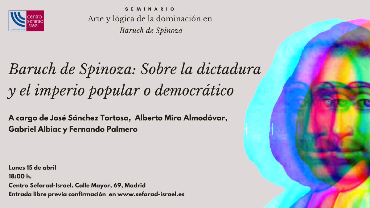 El próximo lunes tendremos la última sesión del ciclo dedicado al 'Tractatus Politus' de Baruch de Spinoza. Y lo cerraremos con una ponencia a cargo del profesor José Sánchez Tortosa. 🗓️ 15 abril ⌚ 18h 📍 @sefaradisrael 🎟️ Inscripción sefarad-israel.es/evento/seminar…