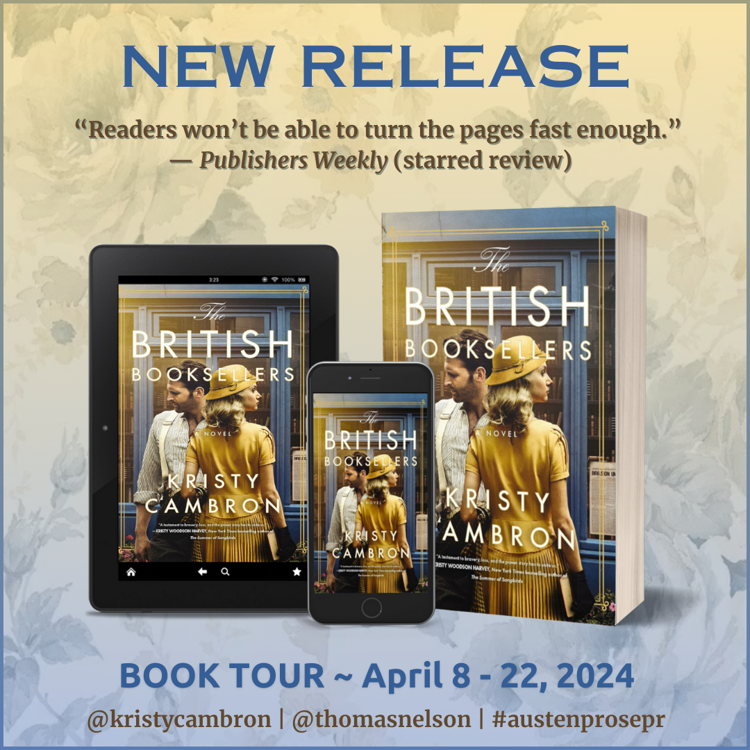 🎉Happy #pubday to @KCambronAuthor, whose new #historicalfiction novel, THE BRITISH BOOKSELLERS, releases today from @ThomasNelson.

#thebritishbooksellers #kristycambron #historicalfiction #inspirationalfiction #wwiifiction #newbooks #bookrecs #bookx #booktour #austenprosepr