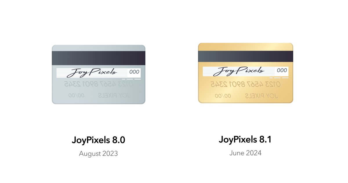 We've upgraded to a gold card! 🤑 Raise your credit limit this June, with the new Credit Card emoji in JoyPixels 8.1