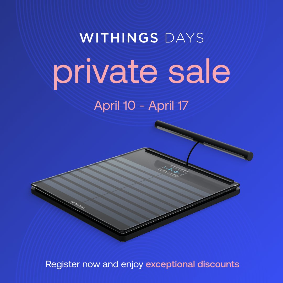 📢 The first Withings private sale kicks off tomorrow. Register now to take advantage of exclusive deals: bit.ly/3JcbfkM