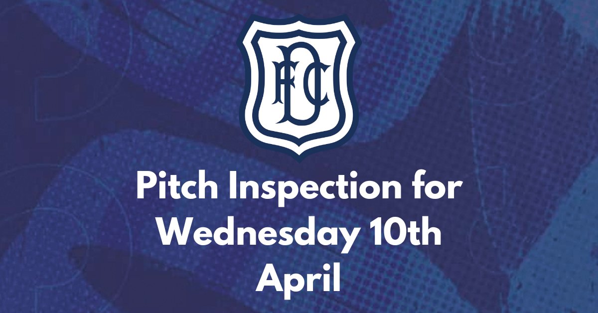 Pitch Inspection for Wednesday 10th April This afternoon Dundee Football Club have been in discussion with the league regarding the pitch at The Scot Foam Stadium. Due to the recent heavy rain, it has been agreed that it is in the best interest of all parties if a pitch…