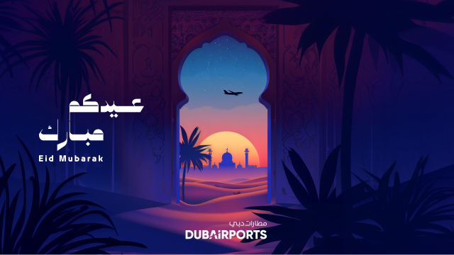 Eid Mubarak from <a href="/DubaiAirports/">Dubai Airports</a>!