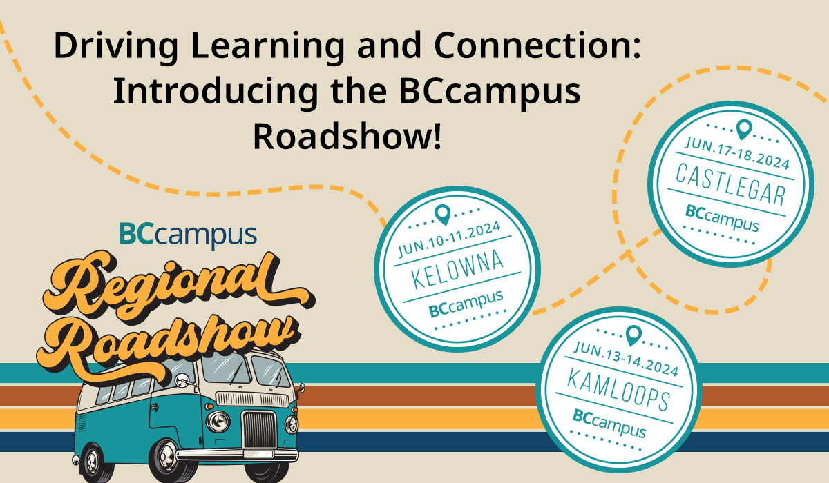 BCcampus hits the road this spring! From June 10-18, we'll be cruising through campuses in Kelowna, Kamloops, and Castlegar, connecting with educators. Join us for two days of exploring teaching and learning themes. Get the scoop on #BCcampusRoadshow: ow.ly/uHxZ50RaO2A