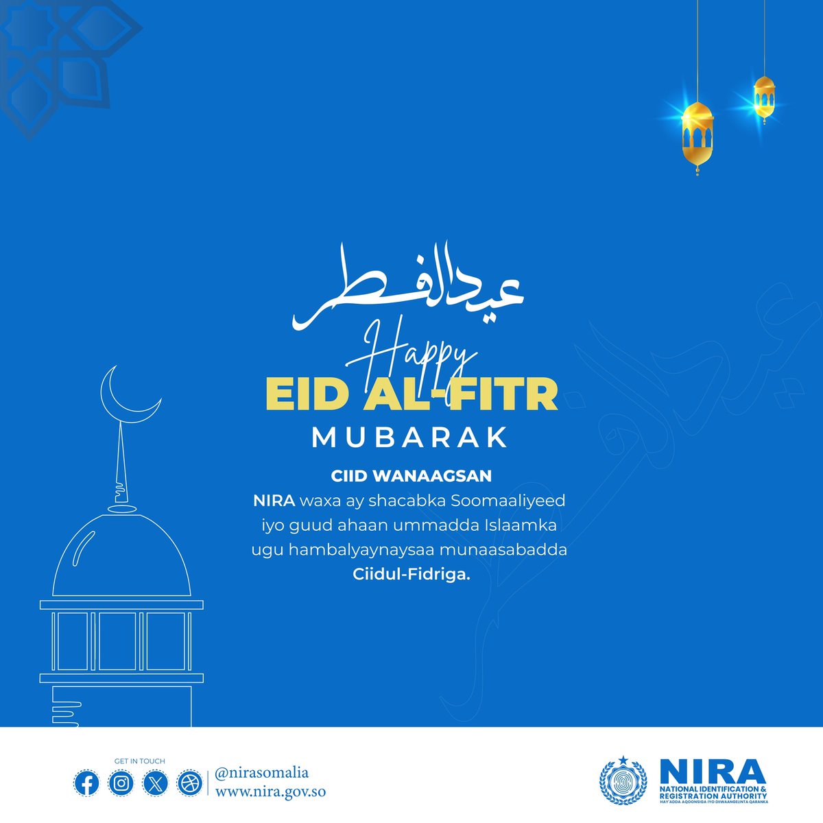 CIID WANAAGSAN! 🎉 NIRA waxa ay shacabka Soomaaliyeed iyo guud ahaan ummadda Islaamka ugu hambalyaynaysaa munaasabadda Ciidul-Fidriga. Waxaan Eebbe ka baryaynaa inuu innaga aqbalo acmaasheennii suubbanayd ee bisha barakaysan ee Ramadaan.