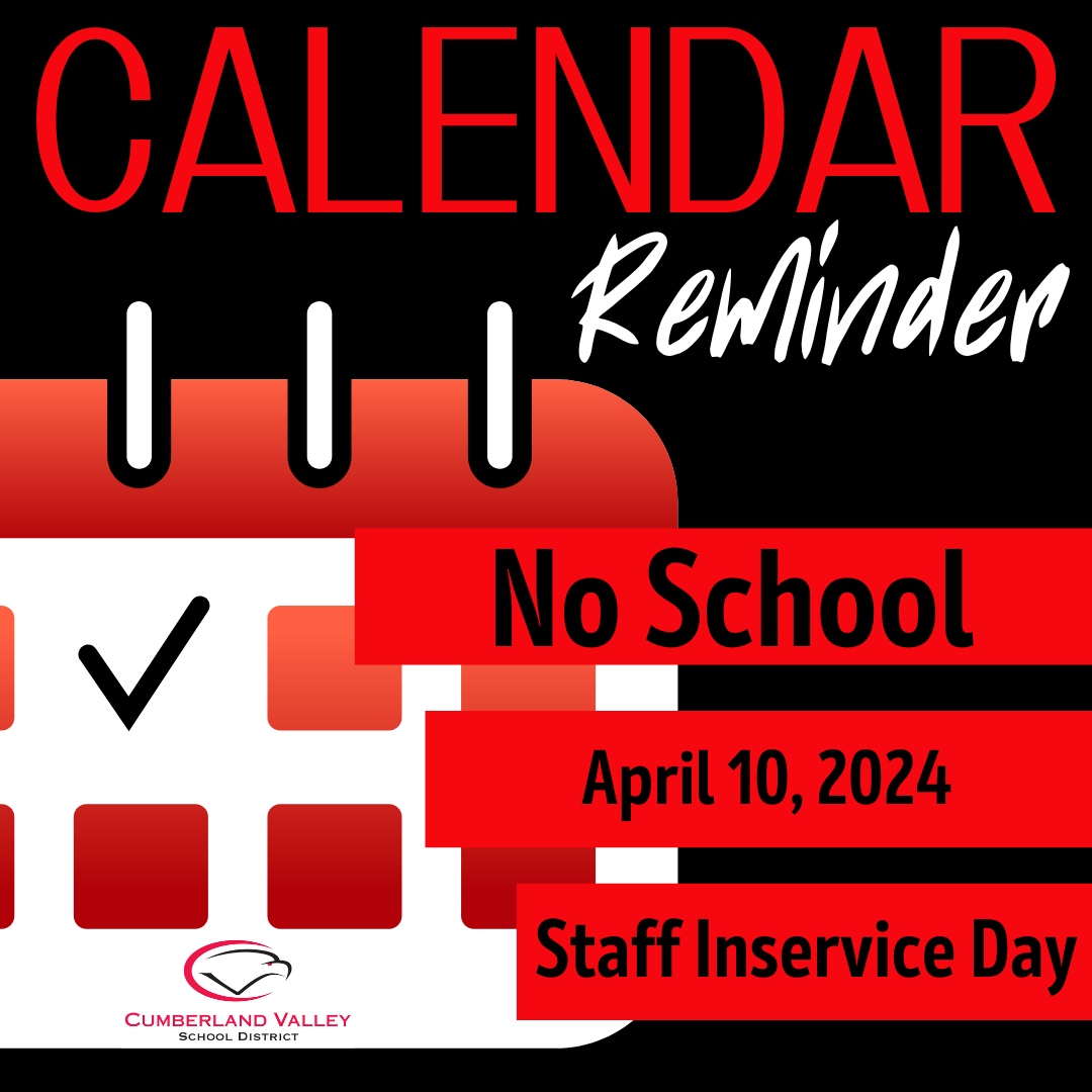 📆 Calendar Reminder! Due to a Staff Inservice Day, there will be no school for students on Wednesday, April 10. Enjoy your day! #CVproud