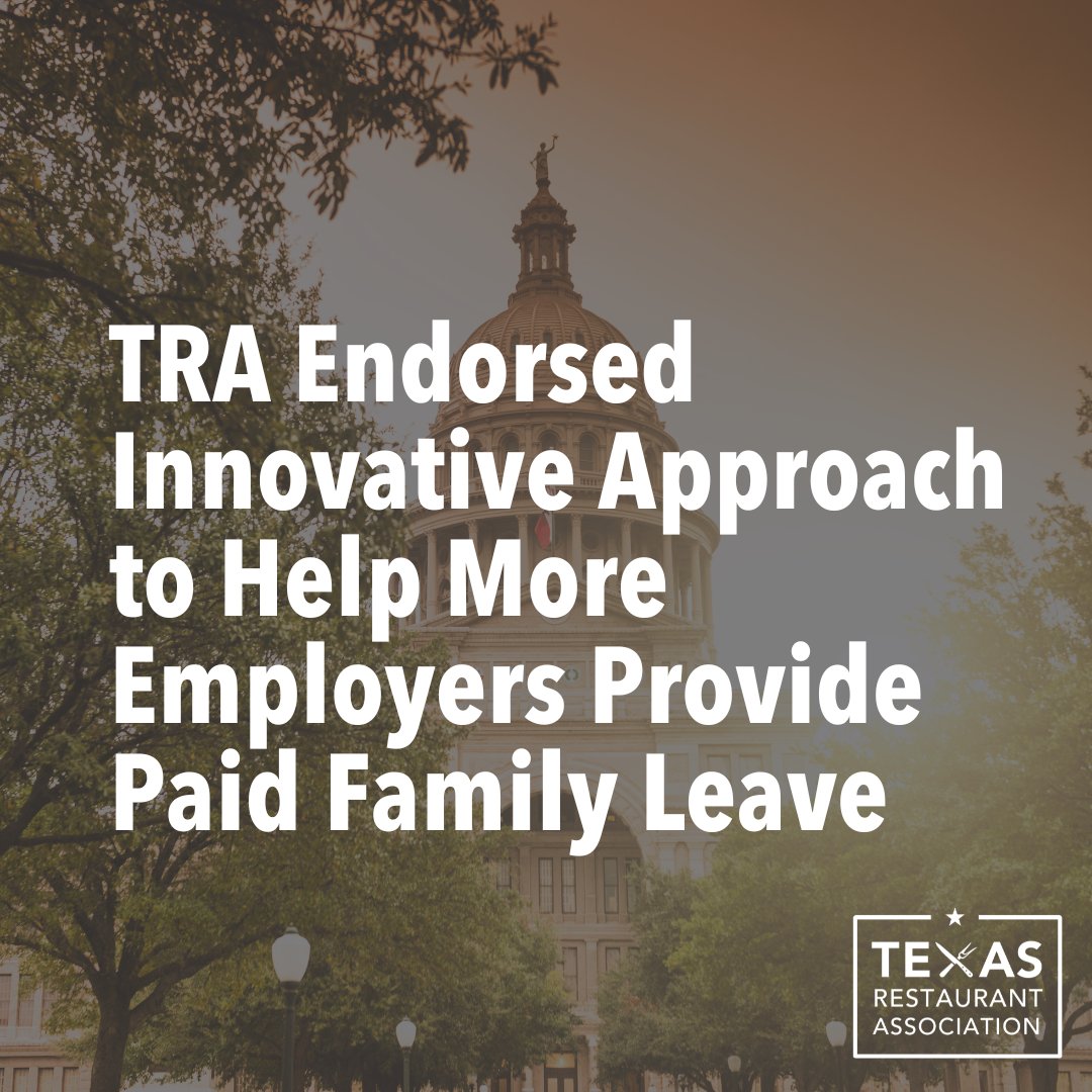 We supported the successful, bipartisan effort by @LaceyHullTx & @NathanForTexas to pioneer new insurance options for paid family leave, creating opportunities for restaurants to support their team members. Help us continue to support working families at txrestaurant.org/givenow.