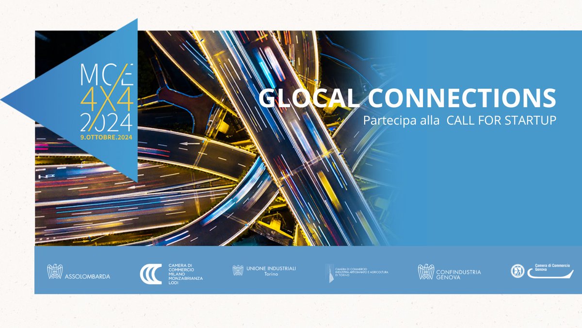 #MCE4x4 lancia la call for startup #GlocalConnections aperta a startup nazionali e internazionali, fino al 9 giugno. Iniziativa promossa da @Assolombarda e @camcom_milomb insieme a @UITORINO, @ConfindustriaGe, @gecamcom e @CamComTorino. mce4x4.mobilityconference.it/call/