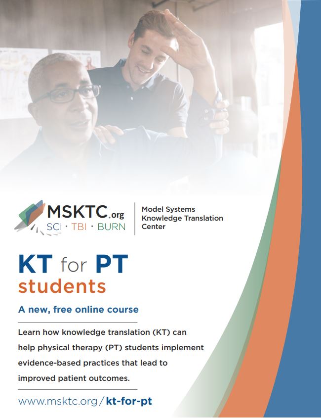 Check out this new, free #knowledgetranslation course for #physicaltherapy #students developed by the Model System Knowledge Translation Center (#MSKTC). Access it here: msktc.org/kt-for-pt