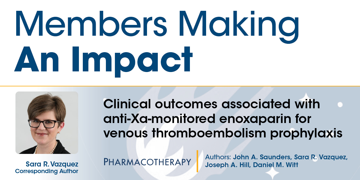Congratulations to ACCP member Sara R. Vazquez and co-authors on the recent publication of their article in Pharmacotherapy! Access the abstract and/or article here: ow.ly/qQAy50R5UhO @PharmacoJournal #MakingAnImpact #TwitteRx #ACCP