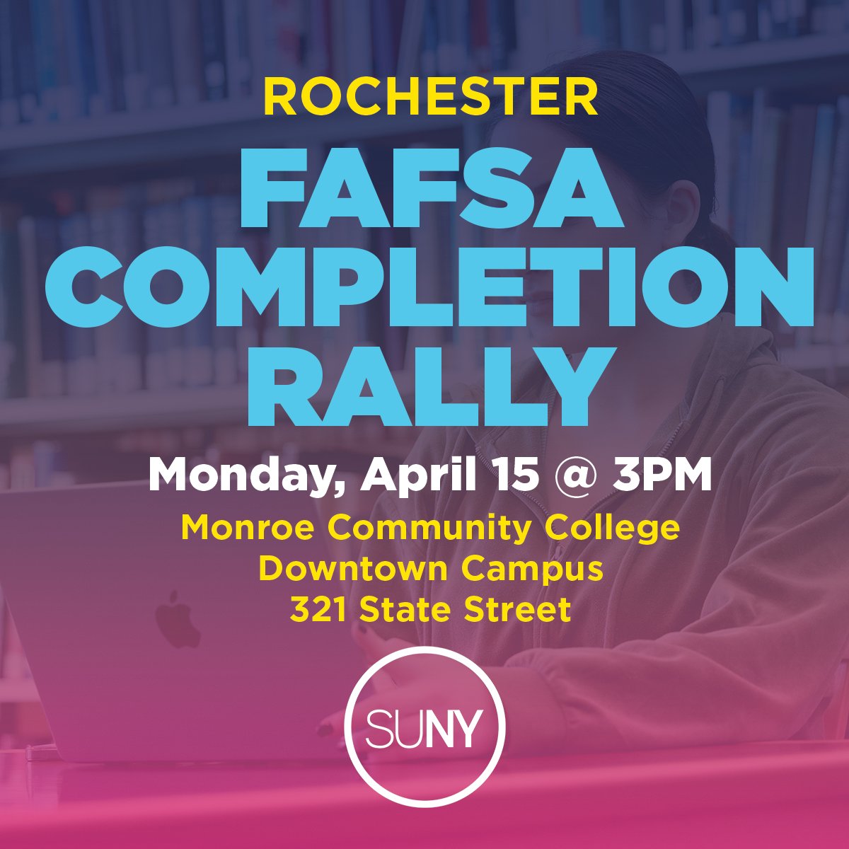 Hey Flower City students & parents, need to get your #FAFSA done? Join SUNY on April 15 at the @MonroeCC Downtown Campus for an in-person FAFSA Completion Event. SUNY staff will be on hand to assist and help get your FAFSA completed! 🔗engage.suny.edu/register/?id=b…