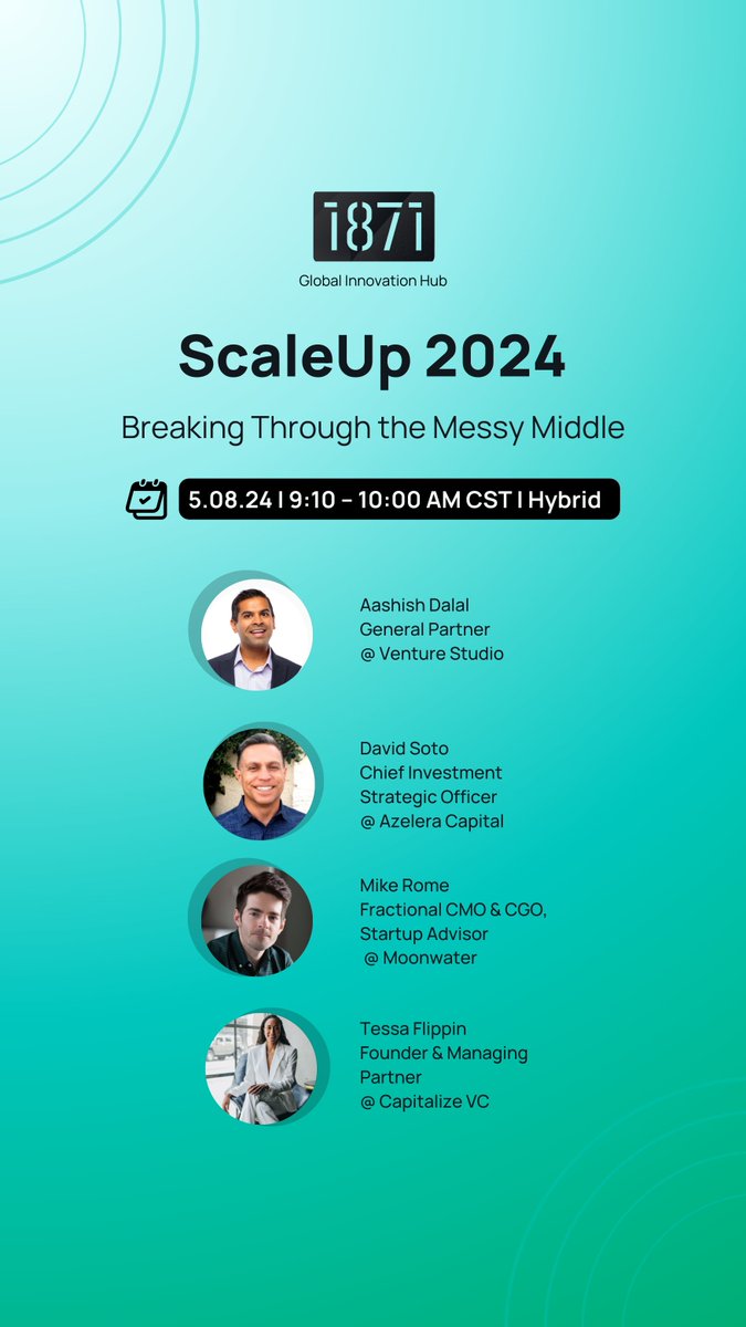 🚀 #ScaleUp 2024 spotlight! Join us on 5.08 to hear from experts @VentureStudioHQ, @AzeleraCapital, @Moonwater, & @CapitalizeVC  in our 1st session, 'Breaking Through the Messy Middle.'

💥📈 1871.com/event/scaleup-…

#scaleup #tech #growthscalers #thoughtleaders #growthstrategy