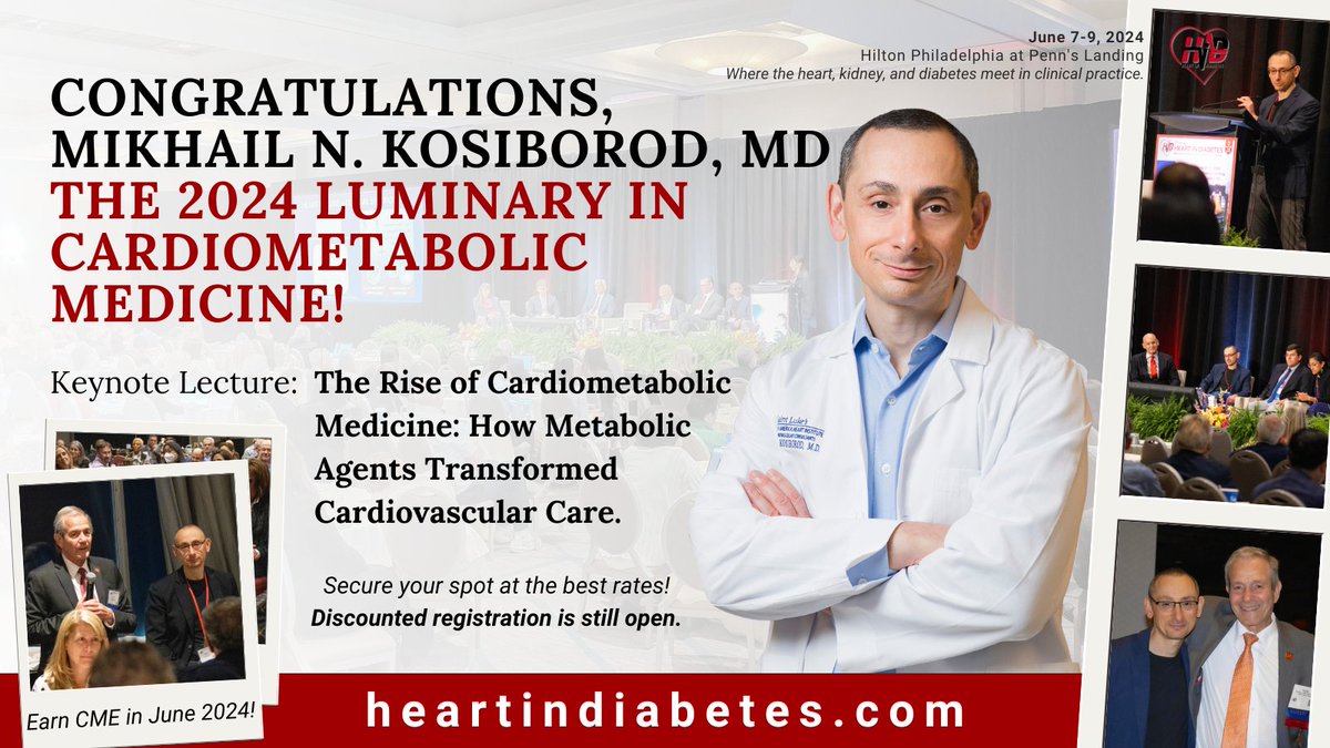 Congratulations to @MkosiborodMD on receiving the 2024 Luminary in Cardiometabolic Medicine Award! Join us at the 8th @HeartinDiabetes to hear his keynote lecture 'The Rise of Cardiometabolic Medicine.' Secure your #Discounted rate today at heartindiabetes.com/registration #CME #MedEd