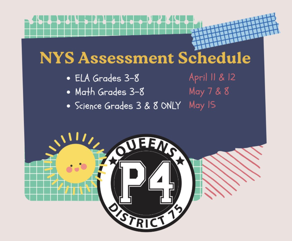 Take note of our upcoming NYS Assessments! #p4qstrong @DrDeniseDAnna @D75Office