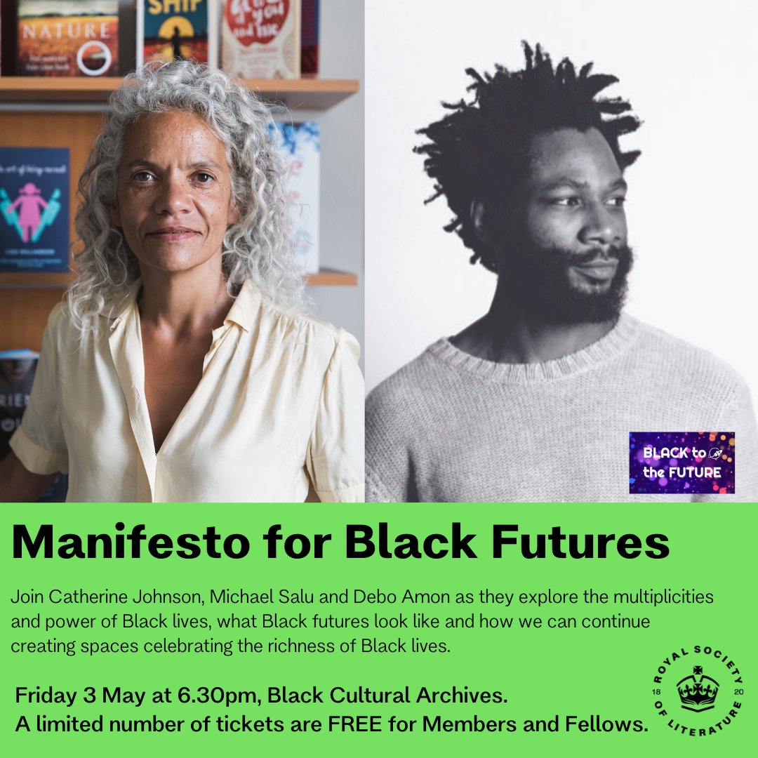 📣Events announcement📣
Join the RSL and @BTTFspace on Friday 3 May, 6.30pm at the Black Cultural Archives for 'Manifesto for Black Futures'🤝

Catherine Johnson @catwrote , Michael Salu @MichelSALU  and Debo Amon will explore the multiplicities and power of Black lives, what…