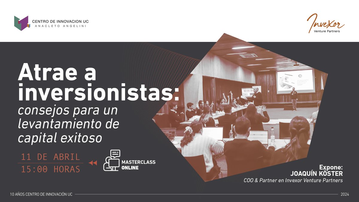 📈 Descubre cómo atraer inversionistas con éxito en nuestra Masterclass online con Joaquín Köster, COO de Invexor Venture Partners. Consejos clave para un levantamiento de capital exitoso. 11 de abril, 15:00 hrs. ¡Regístrate ya! welcu.com/centroinnovauc…