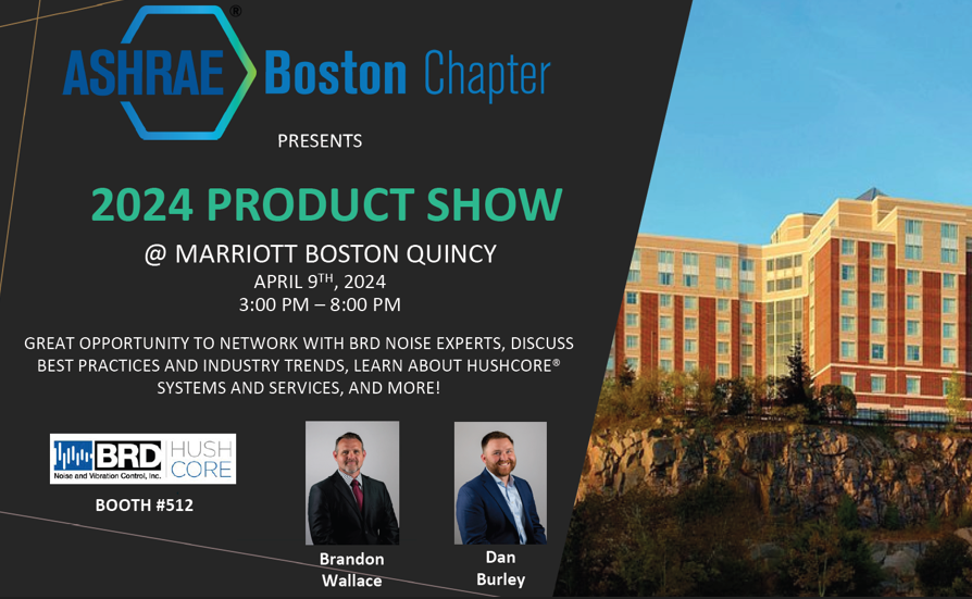 It's almost showtime! Don't miss BRD and the Hushcore® team today in Booth-512 at ASHRAE Boston Chapter's 2024 Product Show. Come with questions or just stop by to say hi!  Attendance is free!

#Hushcore #EngineeredAcoustics #IndustryExperts #FromProblemDefinitionToProblemSolved