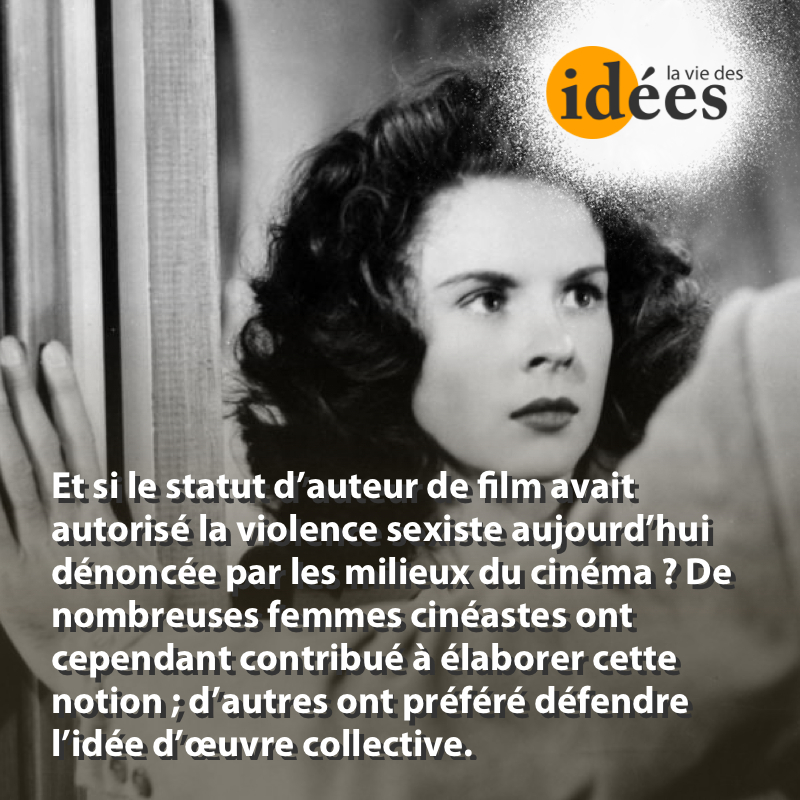 L’auteur de cinéma : une construction masculine ?
par Jérôme Pacouret
laviedesidees.fr/L-auteur-de-ci…