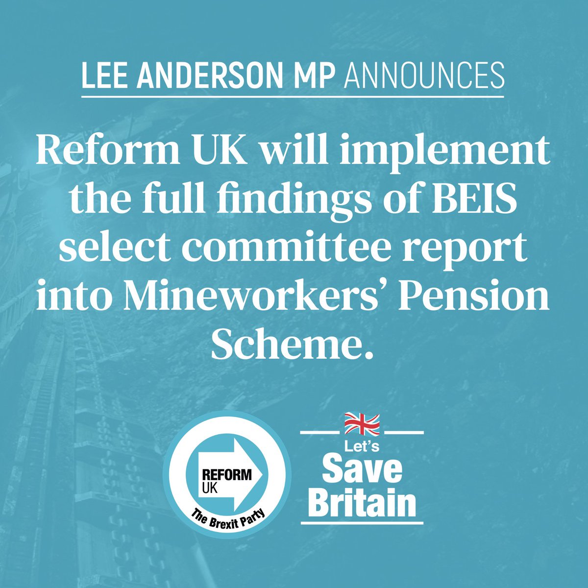 ➡️ Lee Anderson MP announces that Reform UK will implement the full findings of the BEIS select committee report into Mineworkers Pensions’ Scheme.