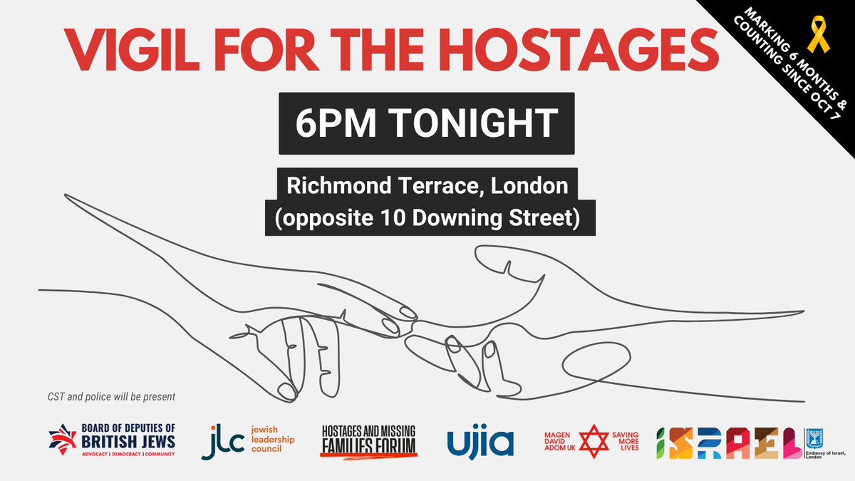 At 6pm tonight, the Jewish community will gather opposite Downing Street for a mass vigil for all those who have been held hostage by Hamas for more than six months since the 7 October massacre. Rabbi Josh Levy and Rabbi Charley Baginsky will be speaking at the vigil.